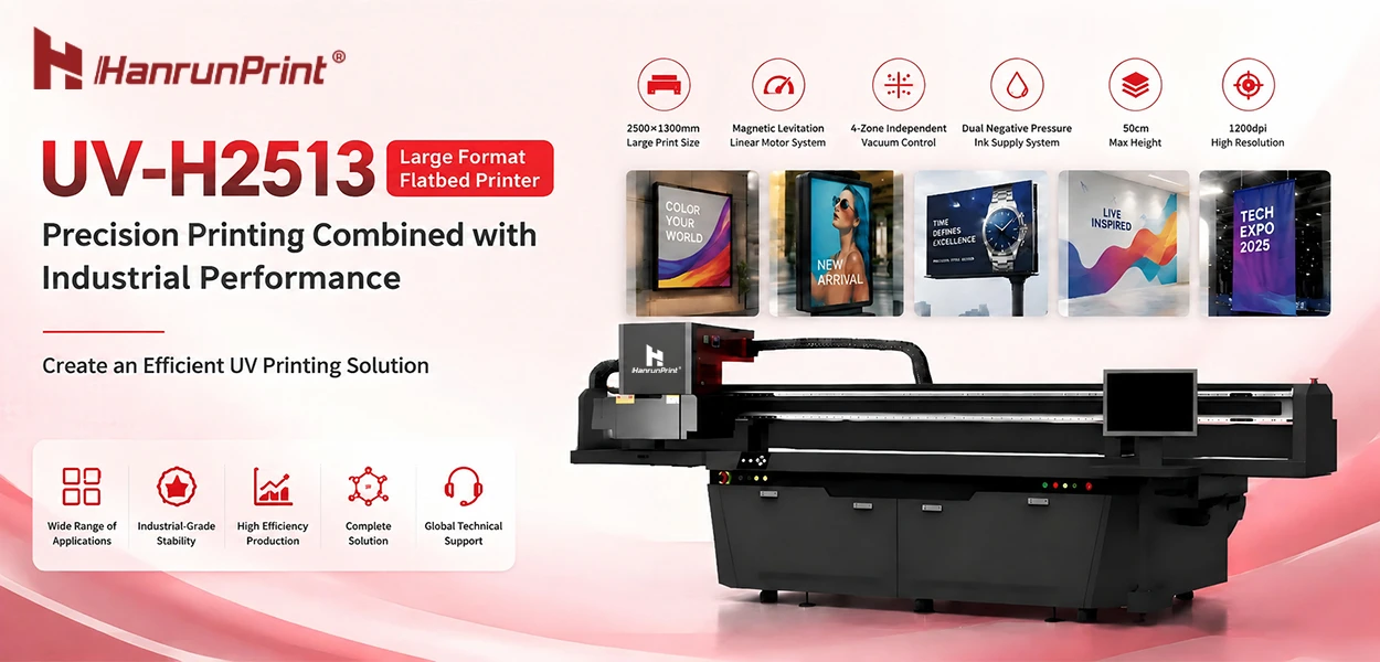 حل الطباعة الصناعية UV-H2513: من الطباعة عالية الدقة إلى التصنيع الذكي، مما يعزز كفاءة الإنتاج